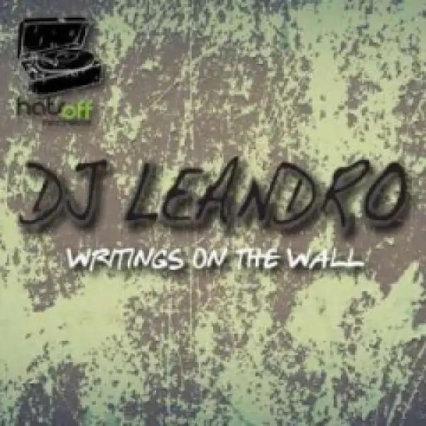 DJ Leandro - Writings On The Wall (Original Mix)